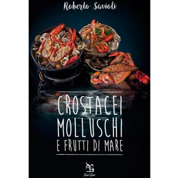 Crostacei, molluschi e frutti di mare