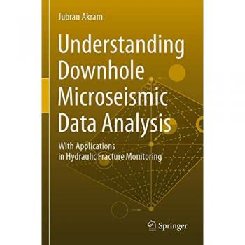 Understanding Downhole Microseismic Data Analysis