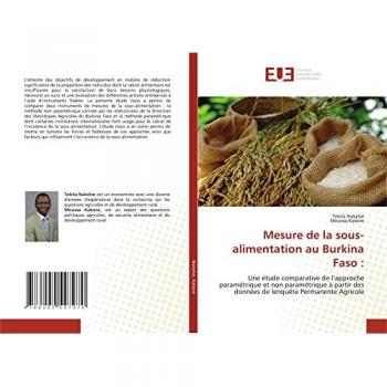 Mesure de la sous-alimentation au Burkina Faso :: Une étude comparative de l¿approche paramétrique et non paramétrique à partir des données de lenquête Permanente Agricole