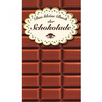 Das kleine Buch der Schokolade