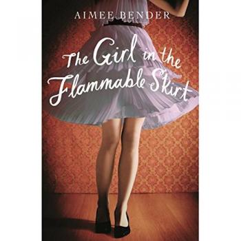The Girl in the Flammable Skirt