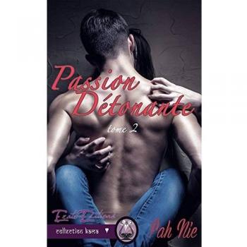 Passion détonante