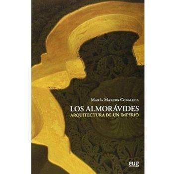 Los almoravides arquitectura de un imperio