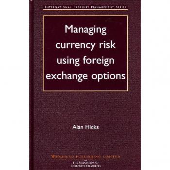 Managing Currency Risk Using Foreign Exchange Options