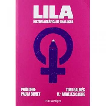 LILA HISTORIA GRAFICA DE UNA LUCHA