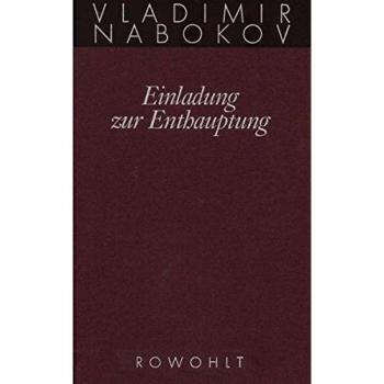 Gesammelte Werke 04. Einladung zur Enthauptung