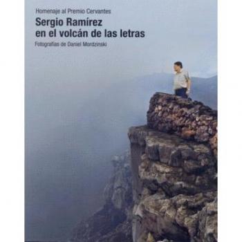 SERGIO RAMÍREZ EN EL VOLCÁN DE LAS LETRAS: Homenaje al premio Cervantes 2017