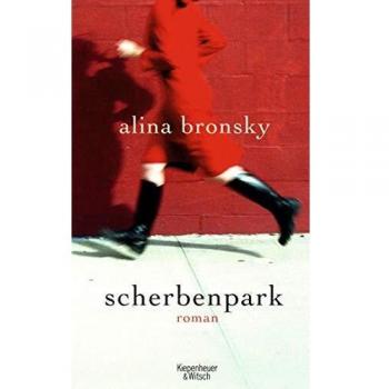 Alina Bronsky Scherbenpark: Roman