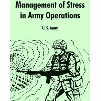 Management of Stress in Army Operations