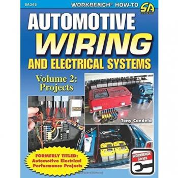 Automotive Wiring & Electrical Sys Vol.2: Projects