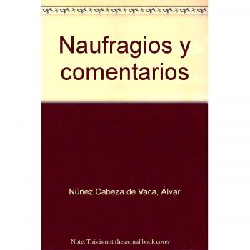 Naufragios y comentarios