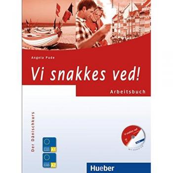 Vi snakkes ved!: Der Dänischkurs / Arbeitsbuch mit Audio-CD