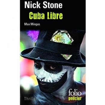 Cuba libre : Une enquête de Max Mingus