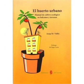 El huerto urbano. NUEVO. ENVÍO URGENTE (Librería Agapea)