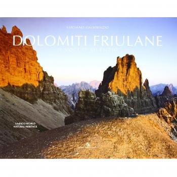Dolomiti friulane. Le voci del silenzio. Ediz. multilingue