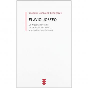 Flavio josefo: un historiador judío de la época de jesús y los primeros cristianos