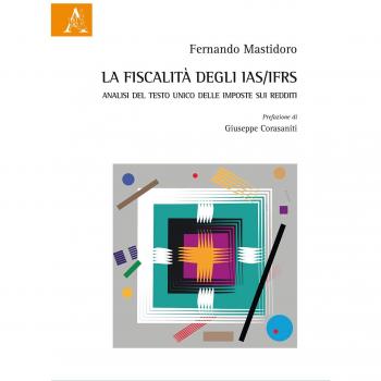 La fiscalità degli IAS/IFRS. Analisi del Testo Unico delle imposte sui redditi