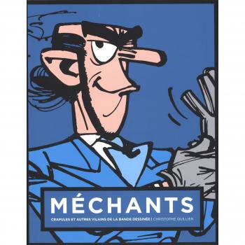 Méchants : Crapules et Autres Vilains de la Bande Dessinée Zorglub