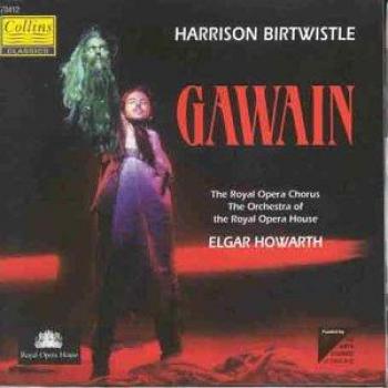 Chorus of the Gawain – Harrison Birtwistle (Collins Classic 1996 UK)