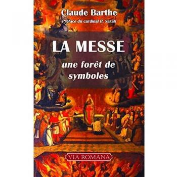 La Messe : une forêt de symboles (poche)