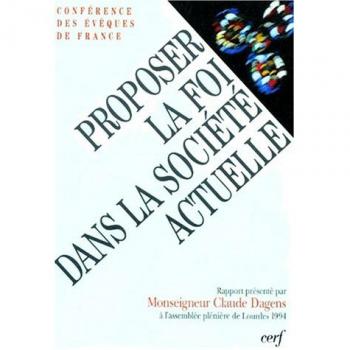 PROPOSER LA FOI DANS LA SOCIETE ACTUELLE