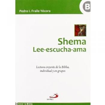 Shema. Lee-Escucha-Ama
