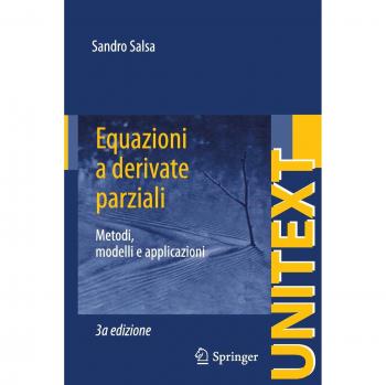 Equazioni a derivate parziali. Metodi, modelli e applicazioni