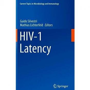 HIV-1 Latency (Current Topics in Microbiology and Immunology, 417, Band 417)