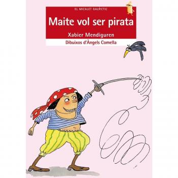 Maite vol ser pirata (Tapa blanda).