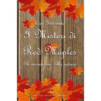 I misteri di Red Maples. Gli incantesimi della natura