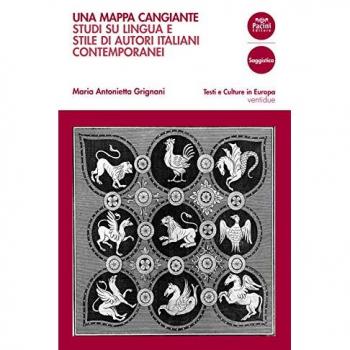 Una mappa cangiante. Studi su lingua e stile di autori italiani contemporanei