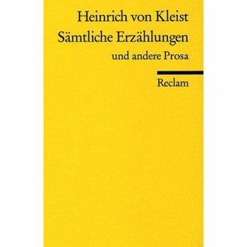 Sämtliche Erzählungen und andere Prosa