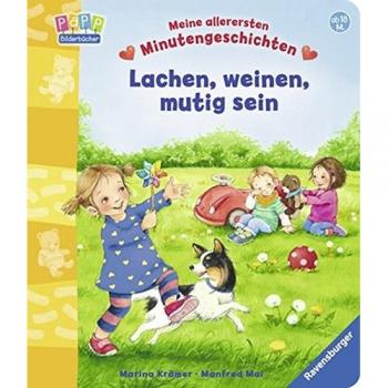 Meine allerersten Minutengeschichten: Lachen, Weinen, Mutig sein