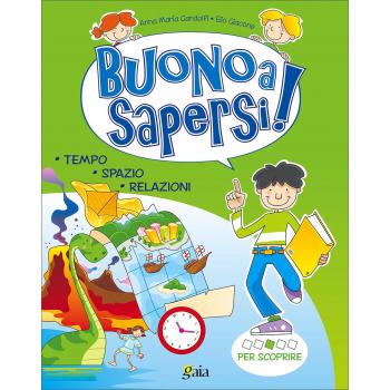 Buono a sapersi! Per scoprire. Per la 3ª classe elementare