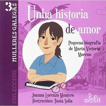 Unha Historia De Amor Maria Victoria Moreno