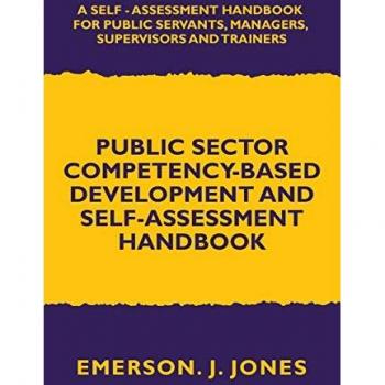 Jones, Emerson J.: Public Sector Competency-Based Development and Self-Assessment Handbook