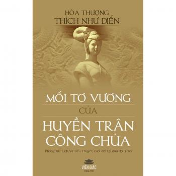 Nh¿ ¿i¿n, Thích: M¿i t¿ v¿¿ng c¿a Huy¿n Trân Công Chúa (bìa c¿ng)