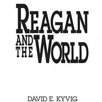 Reagan and the World,  Contributions in American History
