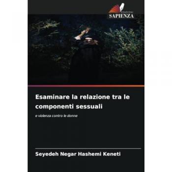 Keneti, Seyedeh Negar Hashemi: Esaminare la relazione tra le componenti sessuali