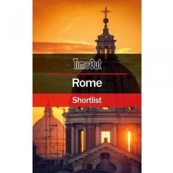 Time Out Rome Shortlist: Pocket Travel Guide (Time Out Shortlist)