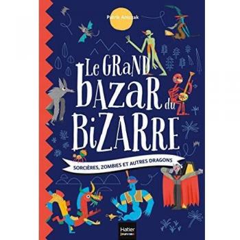 Le grand bazar du bizarre