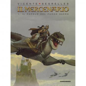 Il mercenario. Il popolo del fuoco sacro (Vol. 1)