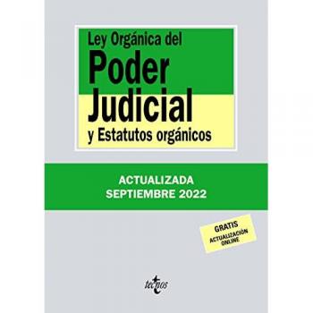 Ley Orgánica Del Poder Judicial: Y Estatutos Orgánicos.