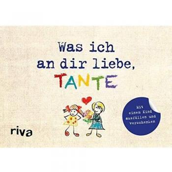 Was ich an dir liebe Tante
