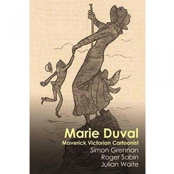 Maverick Victorian Cartoonist: Marie Duval