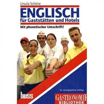 Englisch für Gaststätten und Hotels: Lehrbuch mit Fachwortverzeichnis Englisch-Deutsch/Deutsch-Englisch: Lehrbuch mit Fachwortverzeichnis. ... phonetischen Umschrift. Mit 600 Fachwörtern