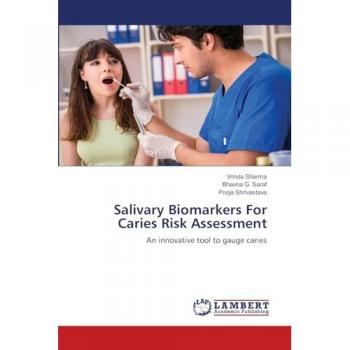 Sharma, Vrinda: Salivary Biomarkers For Caries Risk Assessment