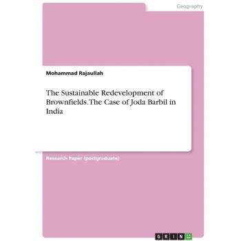 The Sustainable Redevelopment of Brownfields. The Case of Joda Barbil in India