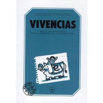 Vivencias : método sensorio-motor para el aprendizaje de la lecto-escritura