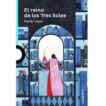 López, Fernando J. El Reino De Los Tres Soles